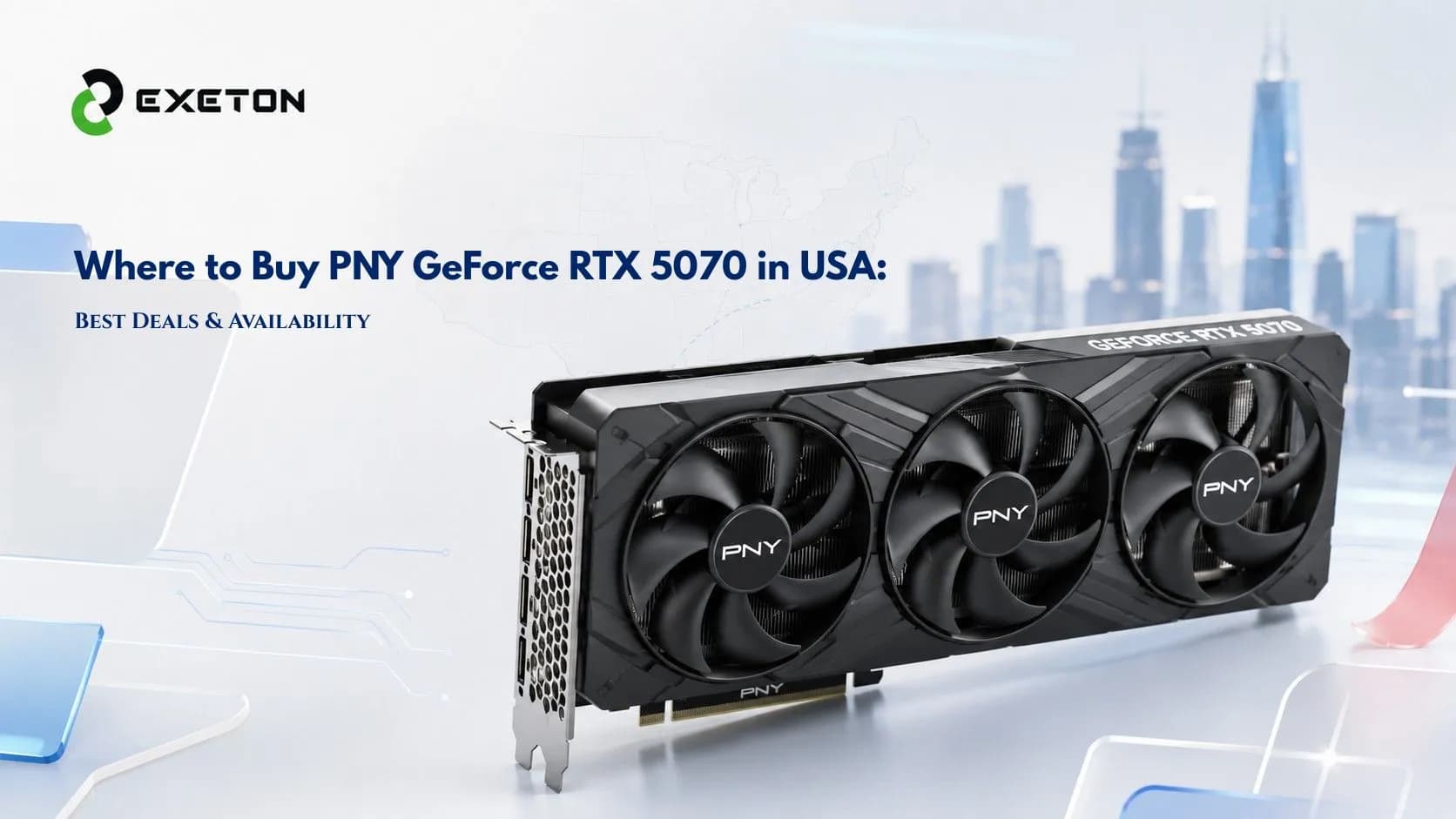 Where to Buy PNY GeForce RTX 5070 in USA